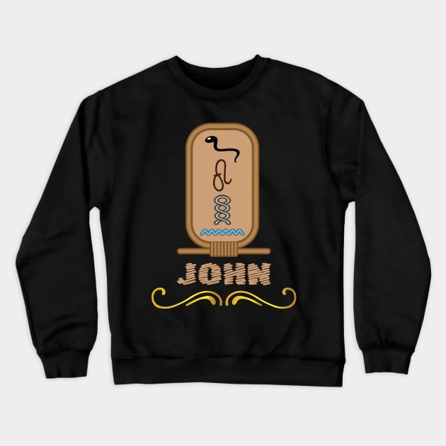 JOHN-American names in hieroglyphic letters-JOHN, name in a Pharaonic Khartouch-Hieroglyphic pharaonic names Crewneck Sweatshirt by egygraphics